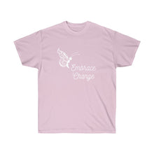 Load image into Gallery viewer, Embrace Change Men & Women Ultra Cotton Tee