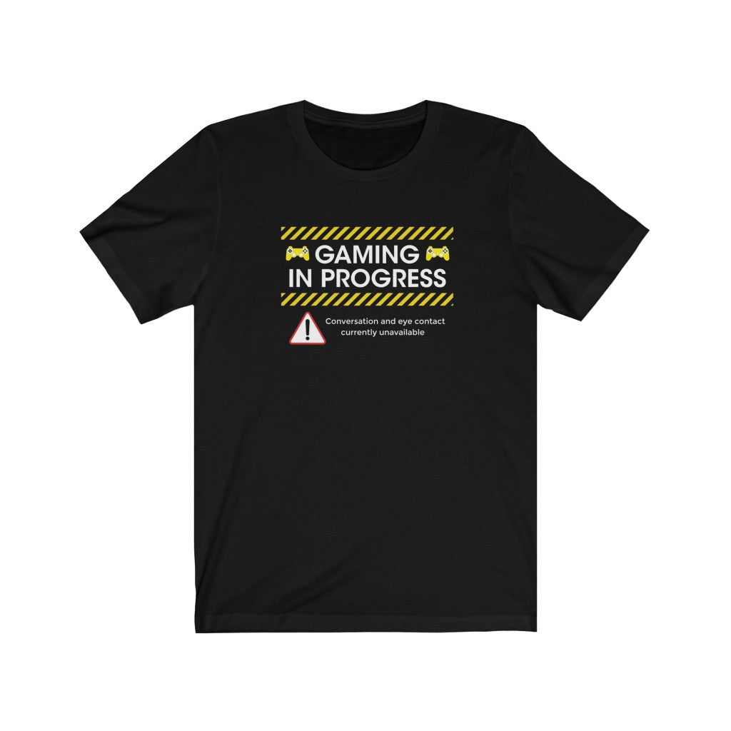 Gaming in Progress - Men & Women Jersey Short Sleeve Tee