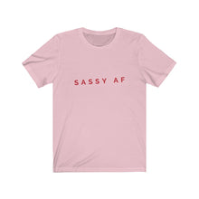 Load image into Gallery viewer, Sassy AF Men &amp; Women Jersey Short Sleeve Tee
