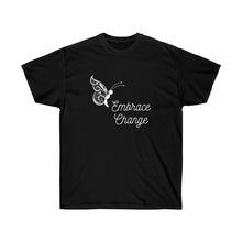 Load image into Gallery viewer, Embrace Change Men &amp; Women Ultra Cotton Tee
