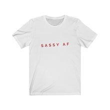 Load image into Gallery viewer, Sassy AF Men &amp; Women Jersey Short Sleeve Tee
