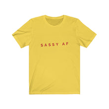 Load image into Gallery viewer, Sassy AF Men &amp; Women Jersey Short Sleeve Tee
