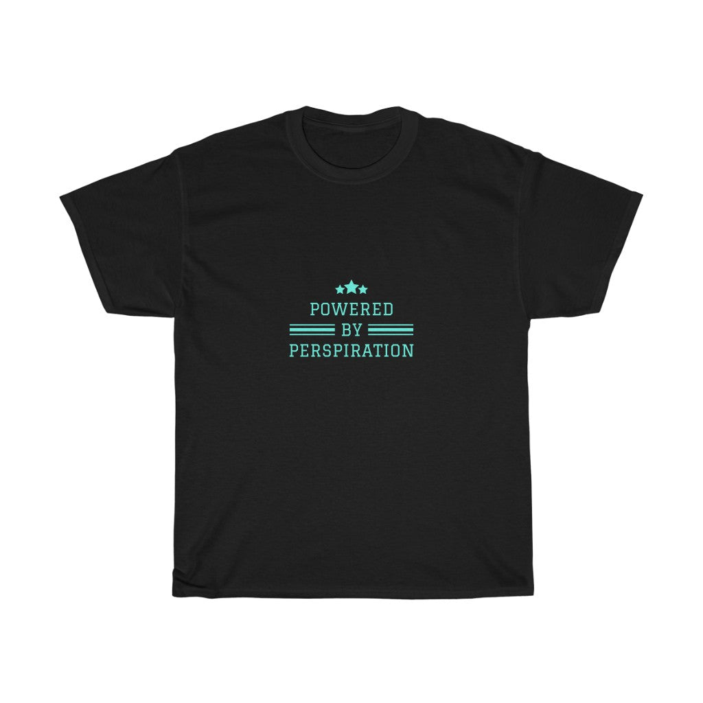 Powered by Perspiration Men & Women Cotton Tee